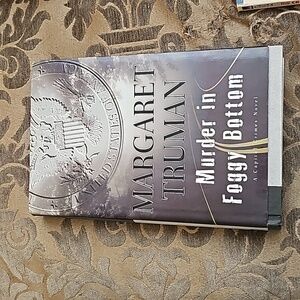 Margaret Truman,'Murder in Foggy Bottom 'A capital crimes novel